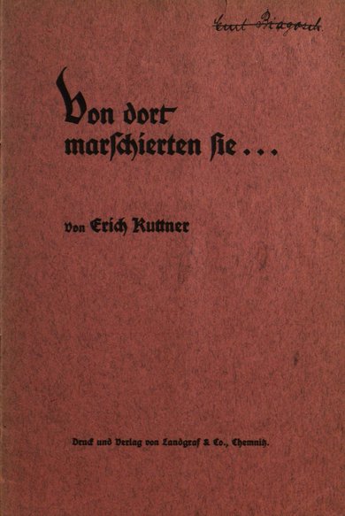 Umschlag: Erich Kuttner, Von dort marschierten sie ...
