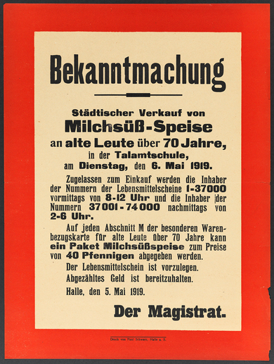 Bekanntmachung: Städtischer Verkauf von Milchsüß-Speise an alte Leute über 70 Jahre in der Talamtschule (Halle a. d. Saale) am 6. Mai 1919.