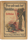 Cover: Before and after the Revolution, political satire by Alexander O. Weber, 1919.